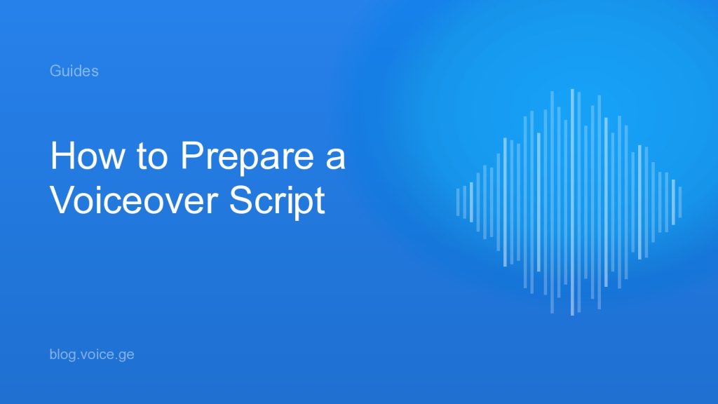 How to Prepare a Voiceover Script